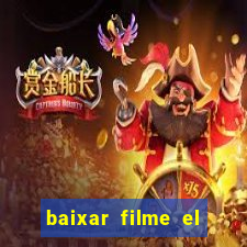 baixar filme el dorado (1966 dublado)